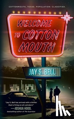 Bell, Jay S. - Welcome to Cottonmouth