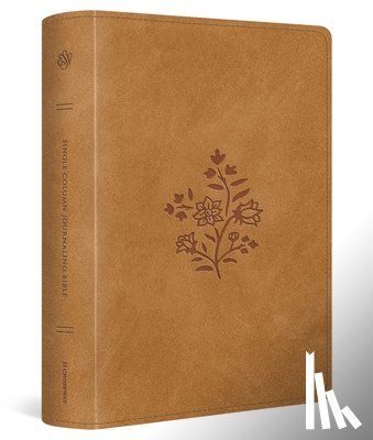  - ESV Single Column Journaling Bible, Large Print (Trutone, Nubuck Caramel, Wildflower Design)