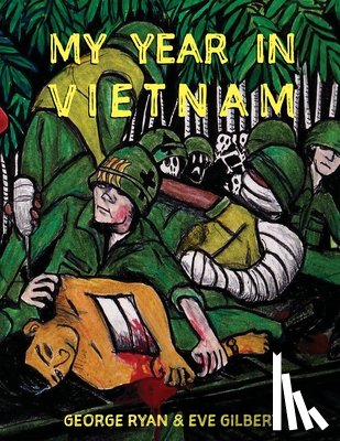 Ryan, George - My Year in Vietnam