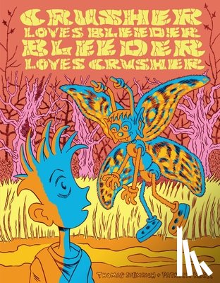 Stemrich, Thomas - Crusher Loves Bleeder Bleeder Loves Crusher