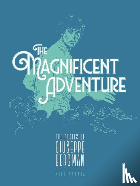 Manara, Milo - The Magnificent Adventure