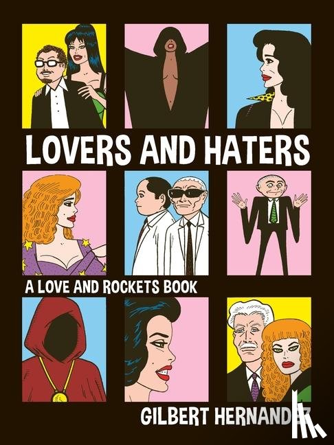 Hernandez, Gilbert - Lovers and Haters