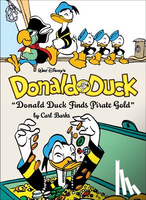 Barks, Carl - Walt Disney's Donald Duck Donald Duck Finds Pirate Gold: The Complete Carl Barks Disney Library Vol. 1