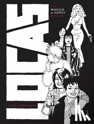 Hernandez, Jaime - Locas: The Maggie and Hopey Stories