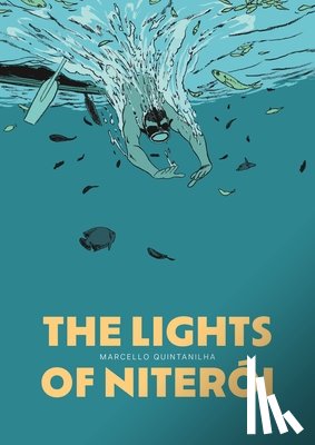 Quintanilha, Marcello - The Lights of Niteroi