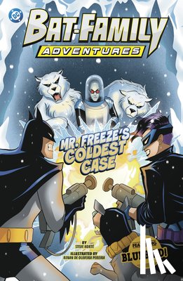 Korté, Steve - Mr. Freeze's Coldest Case: Featuring Bluebird!