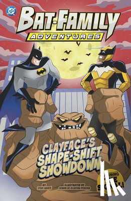 Korté, Steve - Clayface's Shape-Shift Showdown: Featuring the Signal!
