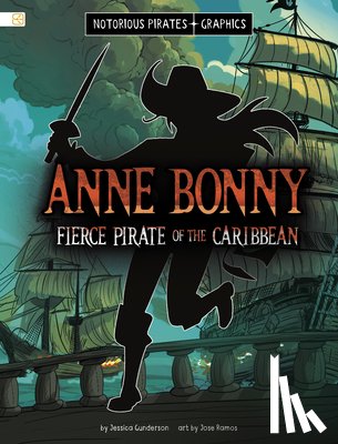 Gunderson, Jessica - Anne Bonny, Fierce Pirate of the Caribbean