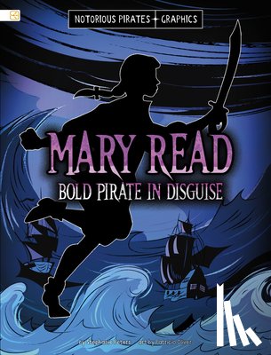 Peters, Stephanie - Mary Read, Bold Pirate in Disguise
