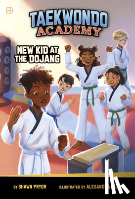 Pulga, Alexandra - New Kid at the Dojang