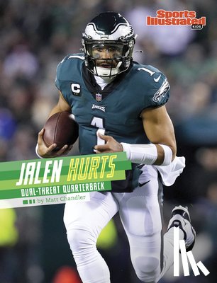 Chandler, Matt - Jalen Hurts: Dual-Threat Quarterback