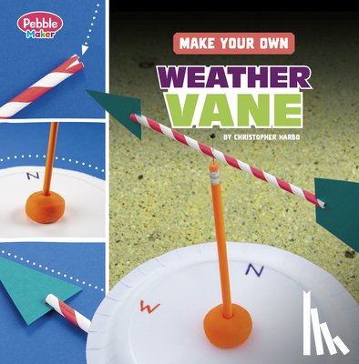 Harbo, Christopher - Make Your Own Weather Vane