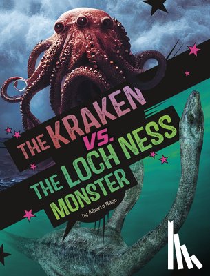 Rayo, Alberto - The Kraken vs. the Loch Ness Monster