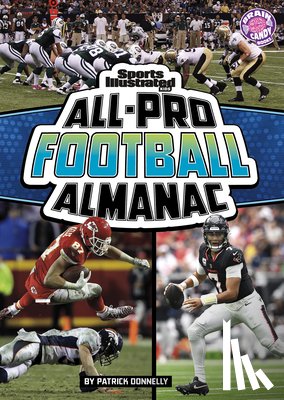 Donnelly, Patrick - Sports Illustrated Kids All-Pro Football Almanac