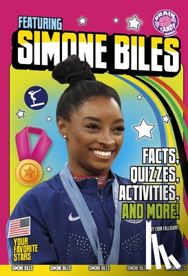 Falligant, Erin - Featuring Simone Biles: Facts, Quizzes, Activities, and More!