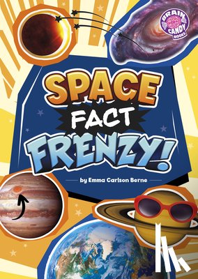 Berne, Emma Carlson - Space Fact Frenzy!