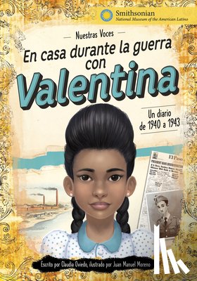 Oviedo, Claudia - En Casa Durante La Guerra Con Valentina: Un Diario de 1940 a 1943