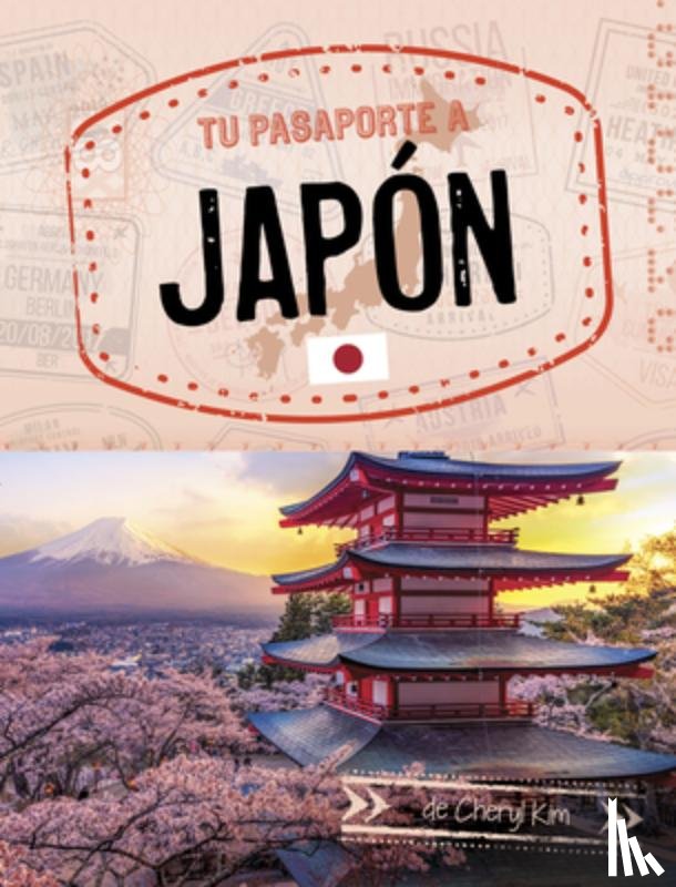 Kim, Cheryl - Tu Pasaporte a Japón
