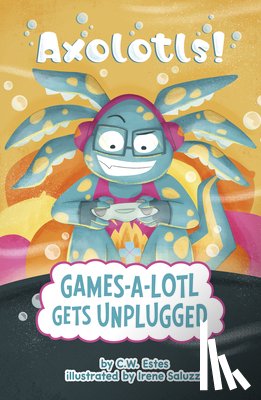 Saluzzi, Irene - Games-A-Lotl Gets Unplugged