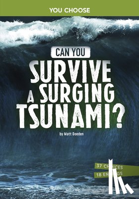 Doeden, Matt - Can You Survive a Surging Tsunami?: An Interactive Survival Adventure