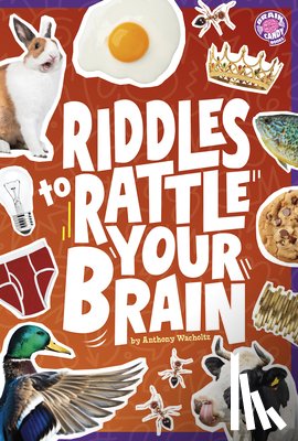 Wacholtz, Anthony - Riddles to Rattle Your Brain