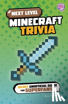 McDermott, Jim - Next Level Minecraft Trivia: Secret Unofficial Guide for Superfans!