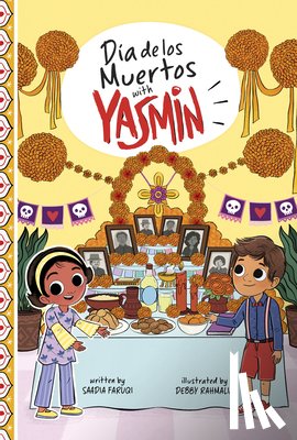 Faruqi, Saadia - Día de Los Muertos with Yasmin