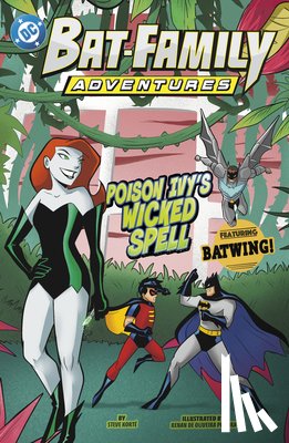 Korté, Steve - Poison Ivy's Wicked Spell: Featuring Batwing!