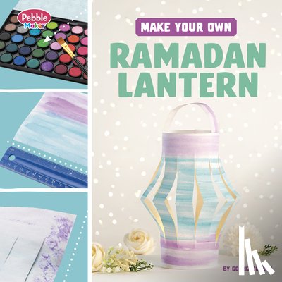 Golkar, Golriz - Make Your Own Ramadan Lantern