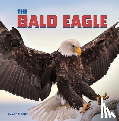 Meister, Cari - The Bald Eagle