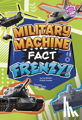 Meister, Cari - Military Machine Fact Frenzy!