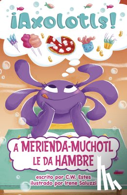 Estes, C. W. - A Merienda-Muchotl Le Da Hambre