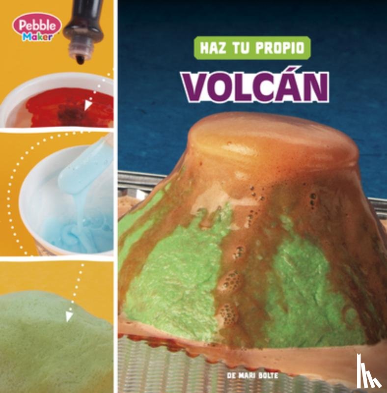 Bolte, Mari - Haz Tu Propio Volcán