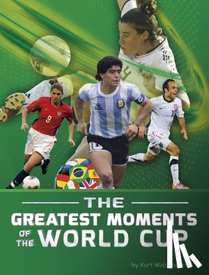 Waldendorf, Kurt - The Greatest Moments of the World Cup
