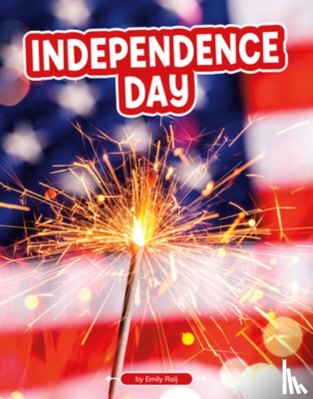 Raij, Emily - Independence Day