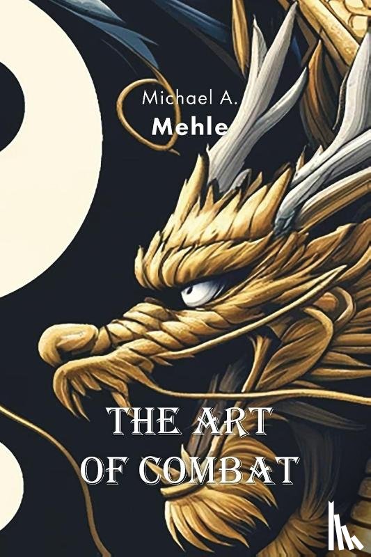 Mehle, Michael Andreas - The Art of Combat
