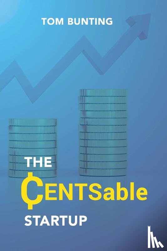 Bunting, Tom - The CENTsable StartUp