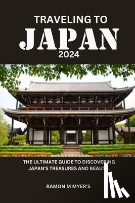 Myer's, Ramon M - Traveling to Japan 2024