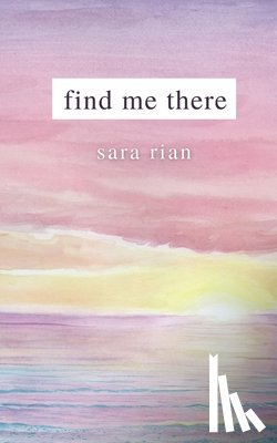 Rian, Sara - Find Me There