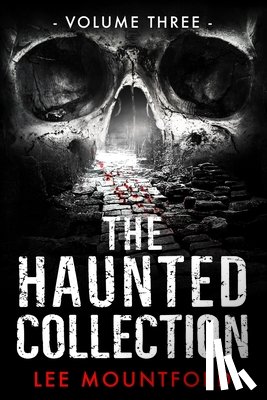 Mountford, Lee - The Haunted Collection: Volume III