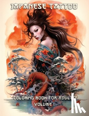 Avila, Leo - Japanese Tattoo Coloring Book for Adults: Volume 1