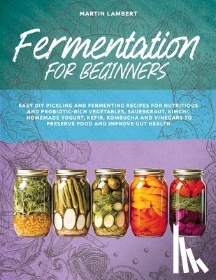 Lambert, Martin - Fermentation for Beginners