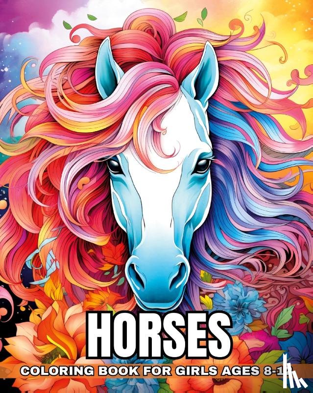 Raisa, Ariana - Horses Coloring Book for Girls Ages 8-12