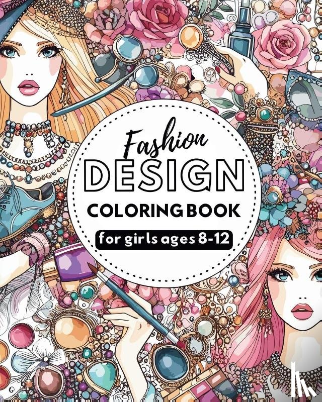 Tate, Astrid - Fashion Design - Coloring book for girls ages 8-12