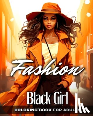 Peay, Regina - Fashion Black Girl Coloring Book for Adults