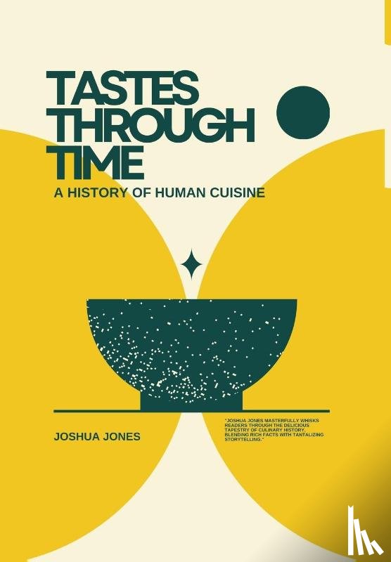 Jones, Joshua - Tastes Through Time
