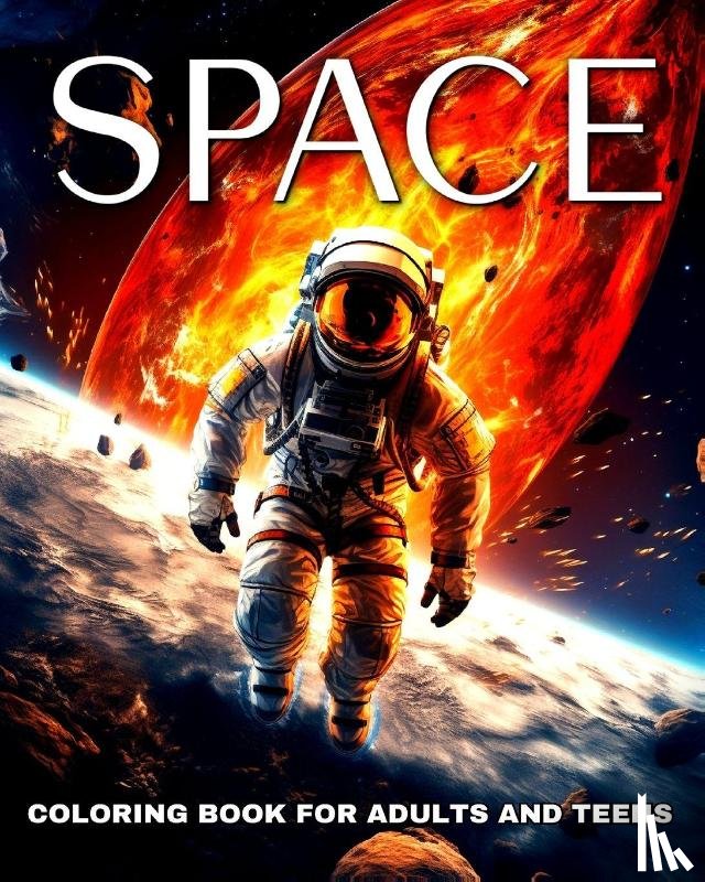 Riley, Lucy - Space Coloring Book for Adults and Teens