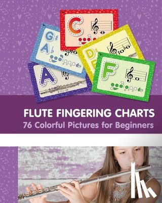Winter, Helen - Flute Fingering Charts. 76 Colorful Pictures for Beginners