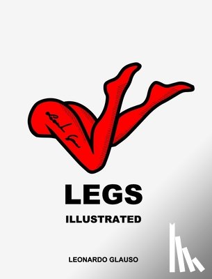 Glauso, Leonardo - Legs. Illustrated. Leonardo Glauso