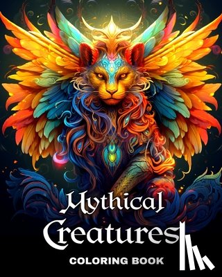 Peay, Regina - Mythical Creatures Coloring Book
